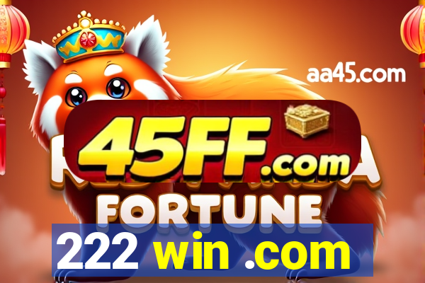 222 win .com